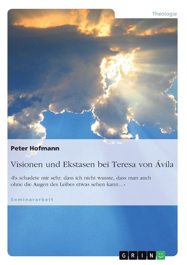 bokomslag Visionen und Ekstasen bei Teresa von Ávila