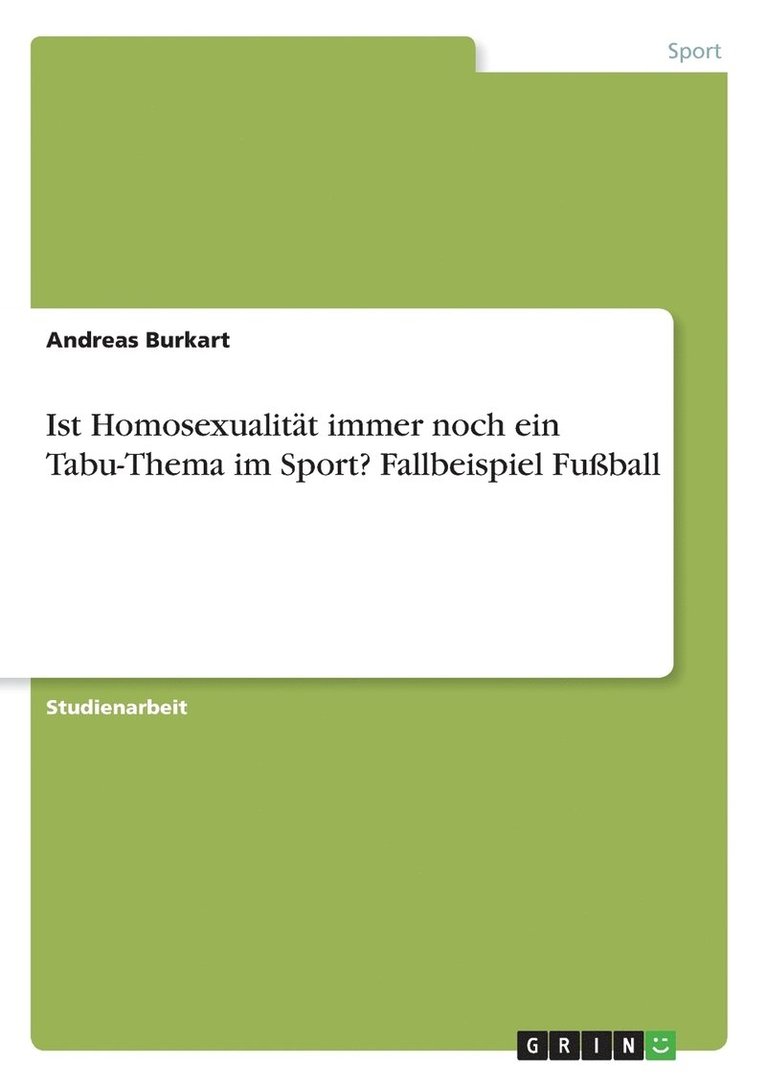 Ist Homosexualitt immer noch ein Tabu-Thema im Sport? Fallbeispiel Fuball 1
