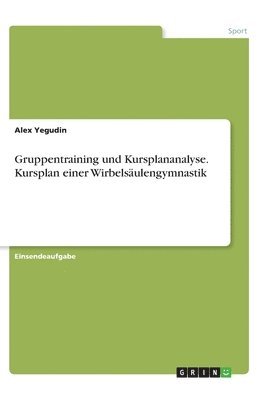 bokomslag Gruppentraining und Kursplananalyse. Kursplan einer Wirbelsäulengymnastik