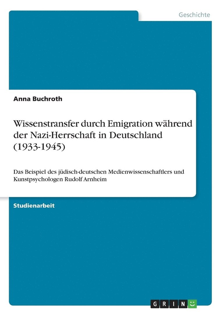 Wissenstransfer durch Emigration whrend der Nazi-Herrschaft in Deutschland (1933-1945) 1