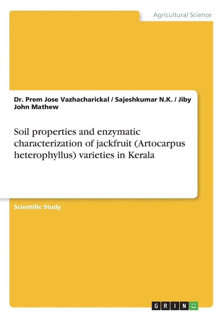 Soil properties and enzymatic characterization of jackfruit (Artocarpus heterophyllus) varieties in Kerala 1