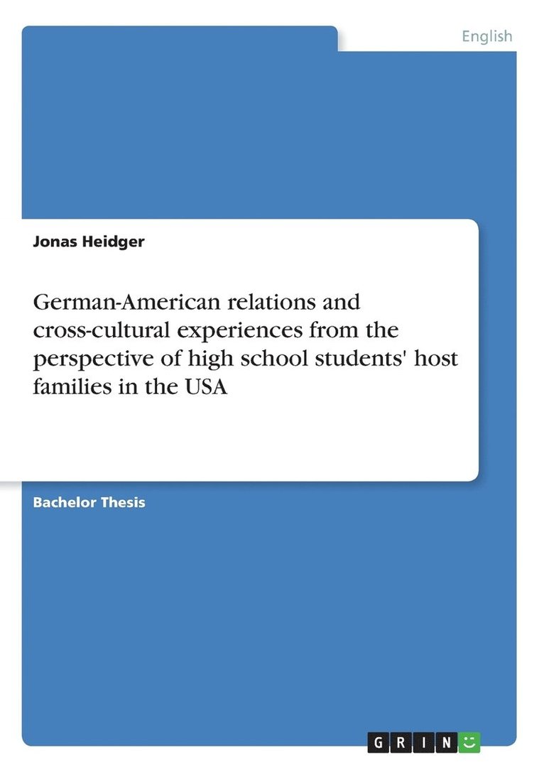 German-American relations and cross-cultural experiences from the perspective of high school students' host families in the USA 1