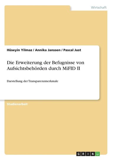 bokomslag Die Erweiterung der Befugnisse von Aufsichtsbehoerden durch MiFID II