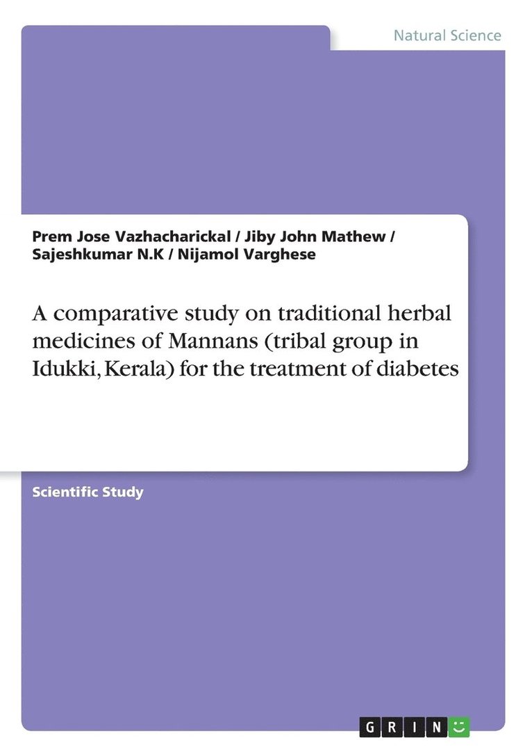 A comparative study on traditional herbal medicines of Mannans (tribal group in Idukki, Kerala) for the treatment of diabetes 1