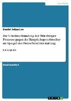 Die Urteilsverkundung Der Nurnberger Prozesse Gegen Die Hauptkriegsverbrecher Im Spiegel Der Presseberichterstattung 1