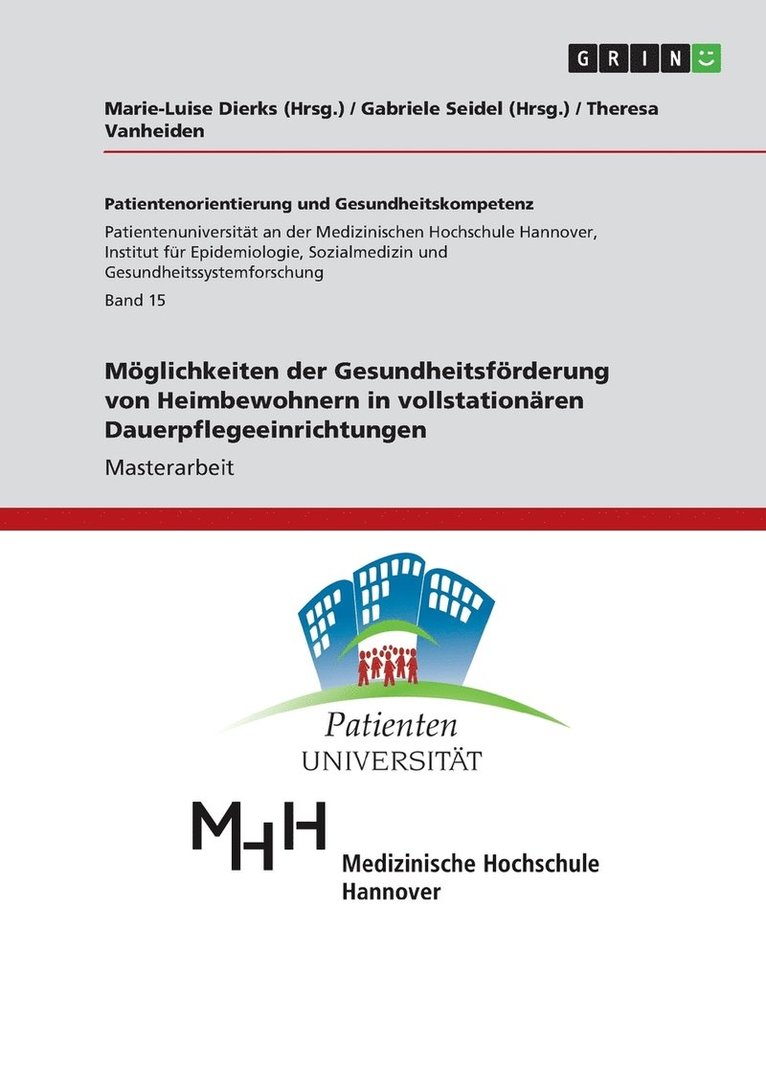 Theresa Vanheiden - Möglichkeiten der Gesundheitsförderung von Heimbewohnern in vollstationären Dauerpflegeeinrichtungen, Häftad