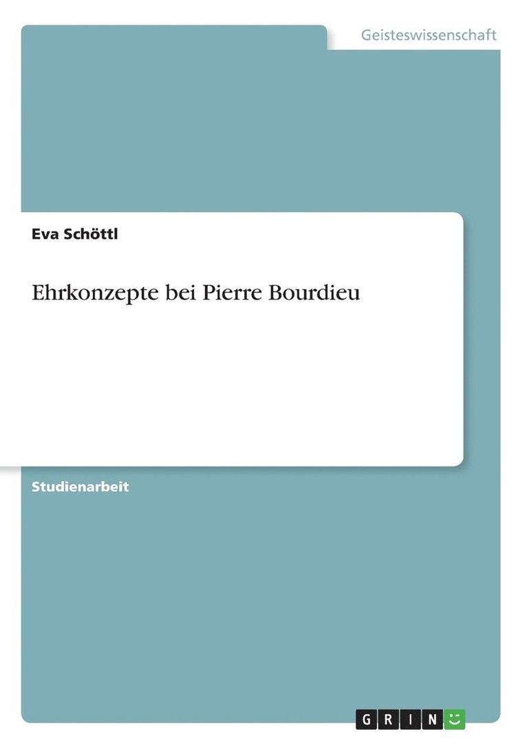 Ehrkonzepte bei Pierre Bourdieu 1