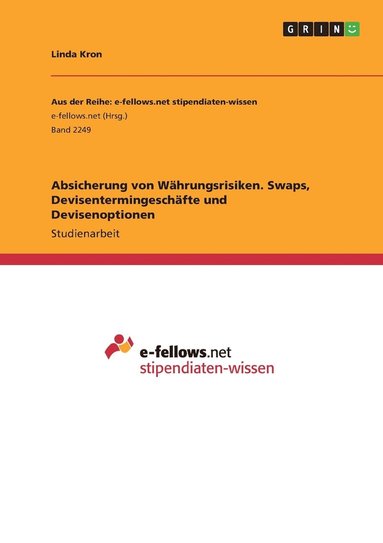 bokomslag Absicherung von Währungsrisiken. Swaps, Devisentermingeschäfte und Devisenoptionen