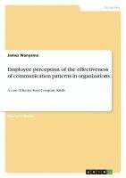 bokomslag Employee perception of the effectiveness of communication patterns in organizations