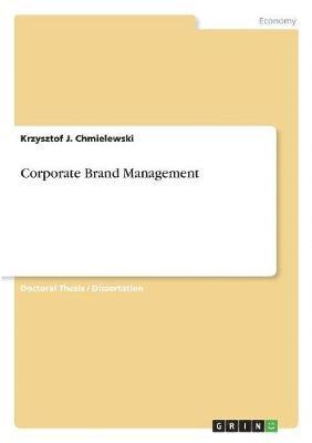 Krzysztof J Chmielewski, Krzysztof J. Chmielewski - Corporate Brand Management, Häftad