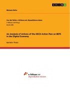 An Analysis of Actions of the OECD Action Plan on Beps in the Digital Economy 1