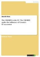 CROBEX in the EU. The CROBEX under the influence of Croatia's EU-accession