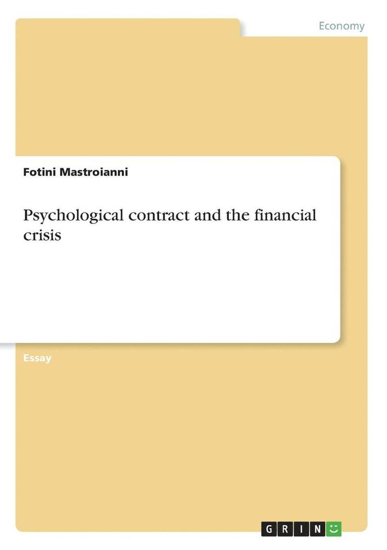 Psychological Contract and the Financial Crisis 1