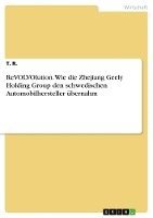 bokomslag ReVOLVOlution. Wie die Zhejiang Geely Holding Group den schwedischen Automobilhersteller übernahm