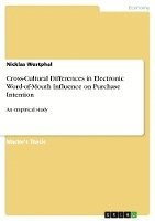 Cross-Cultural Differences in Electronic Word-Of-Mouth Influence on Purchase Intention 1