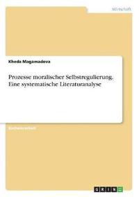 bokomslag Prozesse moralischer Selbstregulierung. Eine systematische Literaturanalyse