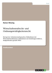 bokomslag Wirtschaftsstrafrecht- und Ordnungswidrigkeitenrecht