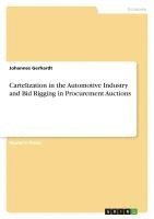 bokomslag Cartelization in the Automotive Industry and Bid Rigging in Procurement Auctions