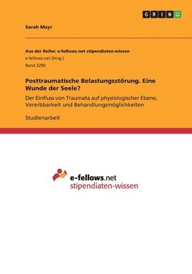 bokomslag Posttraumatische Belastungsstrung. Eine Wunde der Seele?