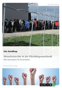 bokomslag Menschenrechte in der Flchtlingsunterkunft. Eine Kurzanalyse fr Deutschland