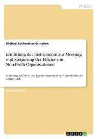 bokomslag Ermittlung der Instrumente zur Messung und Steigerung der Effizienz in Non-Profit-Organisationen