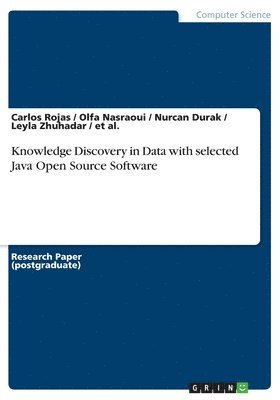 bokomslag Knowledge Discovery in Data with selected Java Open Source Software