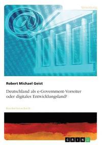 bokomslag Deutschland als e-Government-Vorreiter oder digitales Entwicklungsland?
