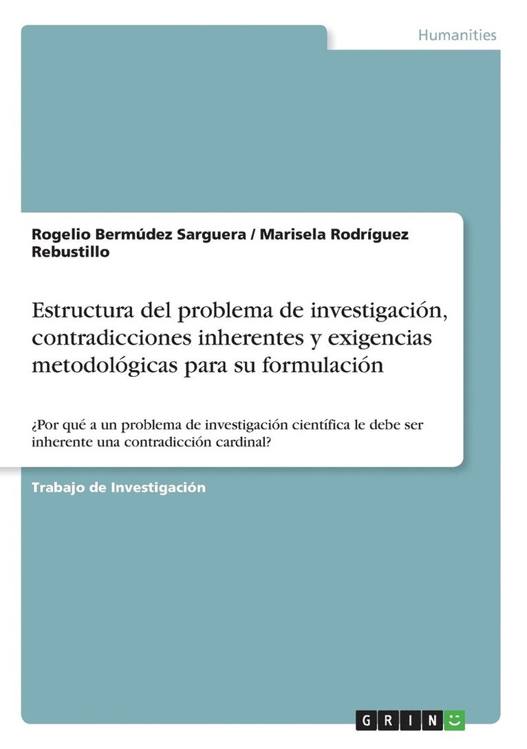 Estructura del problema de investigacin, contradicciones inherentes y exigencias metodolgicas para su formulacin 1