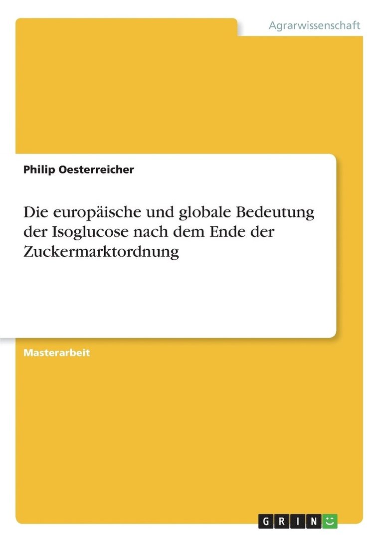 europäische und globale Bedeutung der Isoglucose nach dem Ende der Zuckermarktordnung