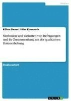 bokomslag Methoden und Varianten von Befragungen und ihr Zusammenhang mit der qualitativen Datenerhebung