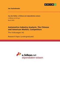 bokomslag Automotive Industry Analysis. The Chinese and American Market, Competitors