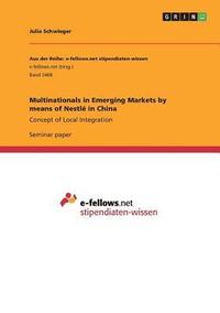 bokomslag Multinationals in Emerging Markets by Means of Nestle in China