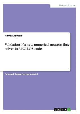 Validation of a new numerical neutron flux solver in APOLLO3 code 1