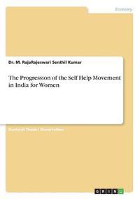 bokomslag The Progression of the Self Help Movement in India for Women