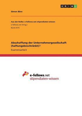 Abschaffung Der Unternehmergesellschaft (Haftungsbeschrankt)? 1