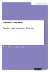 bokomslag Paradoxes of Imaginary Unit Iota