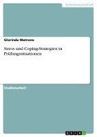 bokomslag Stress und Coping-Strategien in Prüfungssituationen