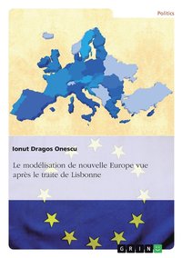 bokomslag modélisation de nouvelle Europe vue après le traite de Lisbonne