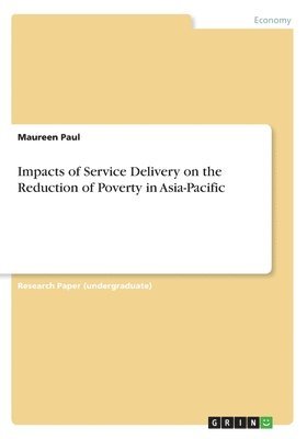 Impacts of Service Delivery on the Reduction of Poverty in Asia-Pacific 1