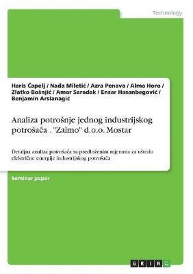 Analiza potrosnje jednog industrijskog potrosa&#269;a . &quot;Zalmo&quot; d.o.o. Mostar 1