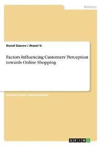 bokomslag Factors Influencing Customers' Perception towards Online Shopping
