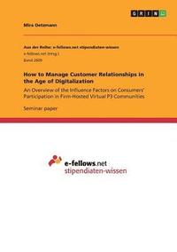 bokomslag How to Manage Customer Relationships in the Age of Digitalization