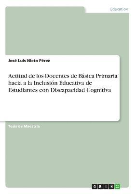 bokomslag Actitud de los Docentes de Basica Primaria hacia a la Inclusion Educativa de Estudiantes con Discapacidad Cognitiva