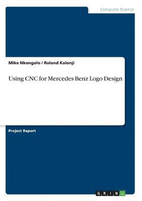 Using CNC for Mercedes Benz Logo Design 1