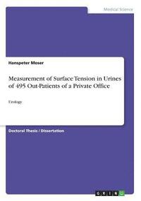 bokomslag Measurement of Surface Tension in Urines of 495 Out-Patients of a Private Office