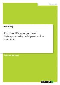 bokomslag Premiers lments pour une lexicogrammaire de la ponctuation bretonne