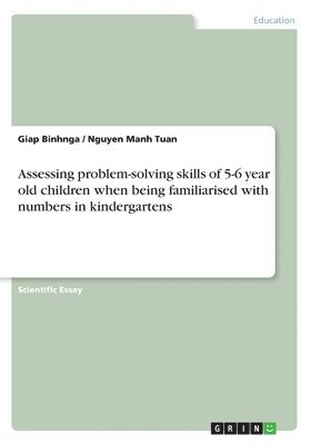 bokomslag Assessing problem-solving skills of 5-6 year old children when being familiarised with numbers in kindergartens