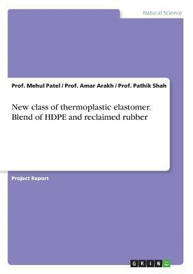 New class of thermoplastic elastomer. Blend of HDPE and reclaimed rubber 1