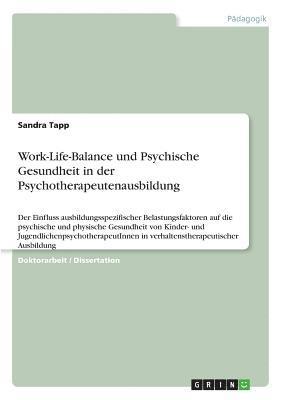 bokomslag Work-Life-Balance und psychische Gesundheit in der Psychotherapeutenausbildung