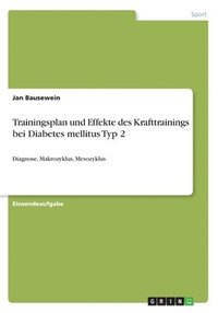 bokomslag Trainingsplan und Effekte des Krafttrainings bei Diabetes mellitus Typ 2